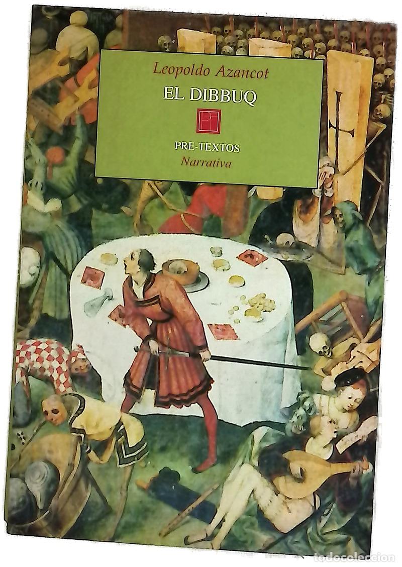 Libros: El dibbuq - Azancot, Leopoldo