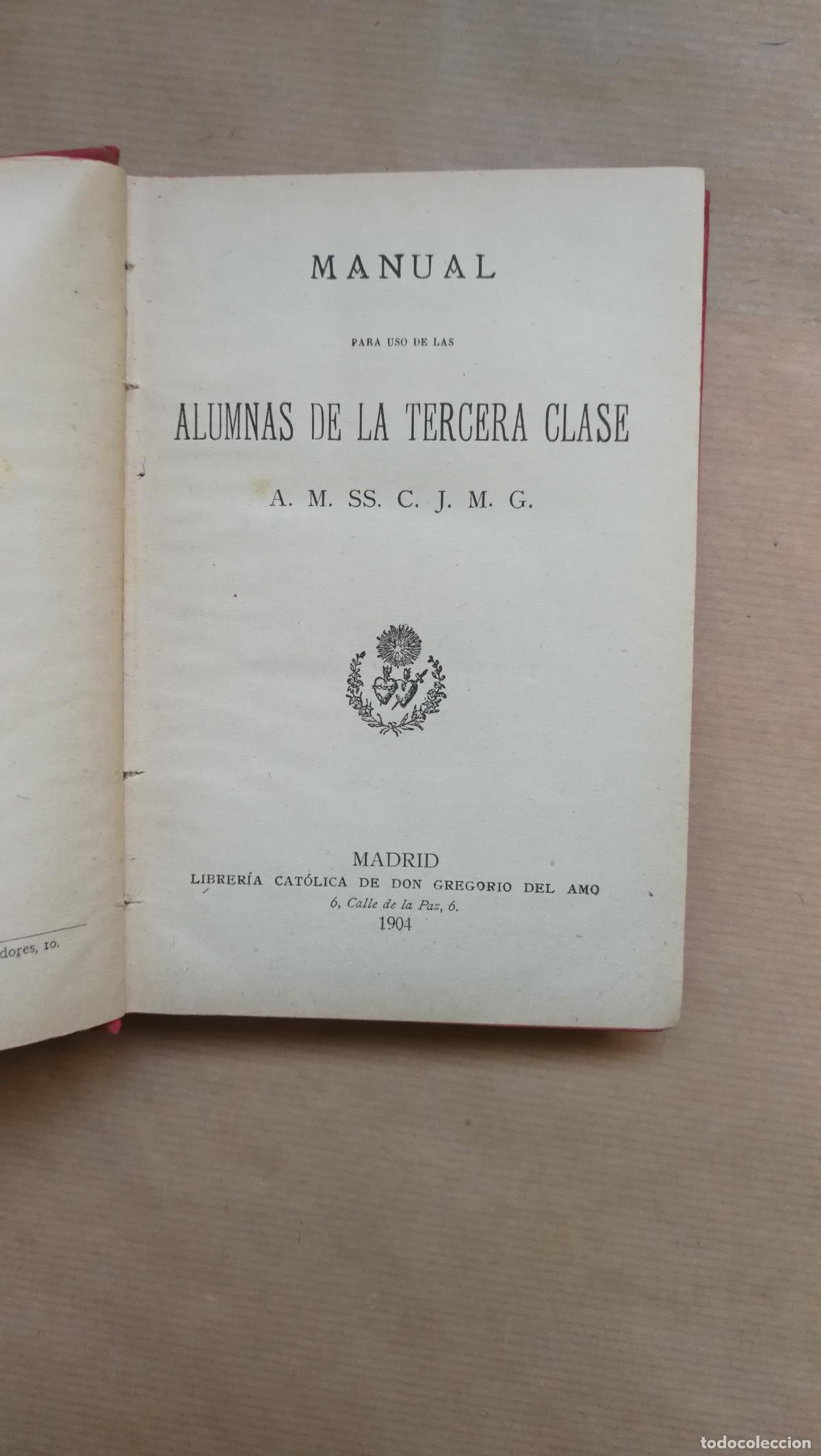Libros: MANUAL PARA USO DE LAS ALUMNAS DE LA TERCERA CLASE - ����..