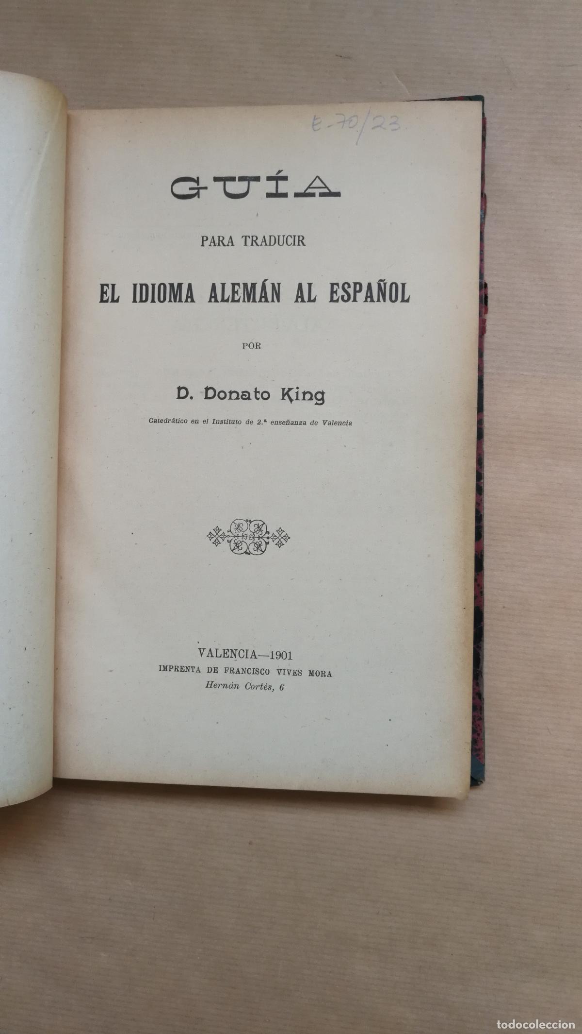 Libros: Gu&iacute;a para traducir el idioma alem&aacute;n al espa&ntilde;ol. - &rdquo;KING, Donato&rdquo;