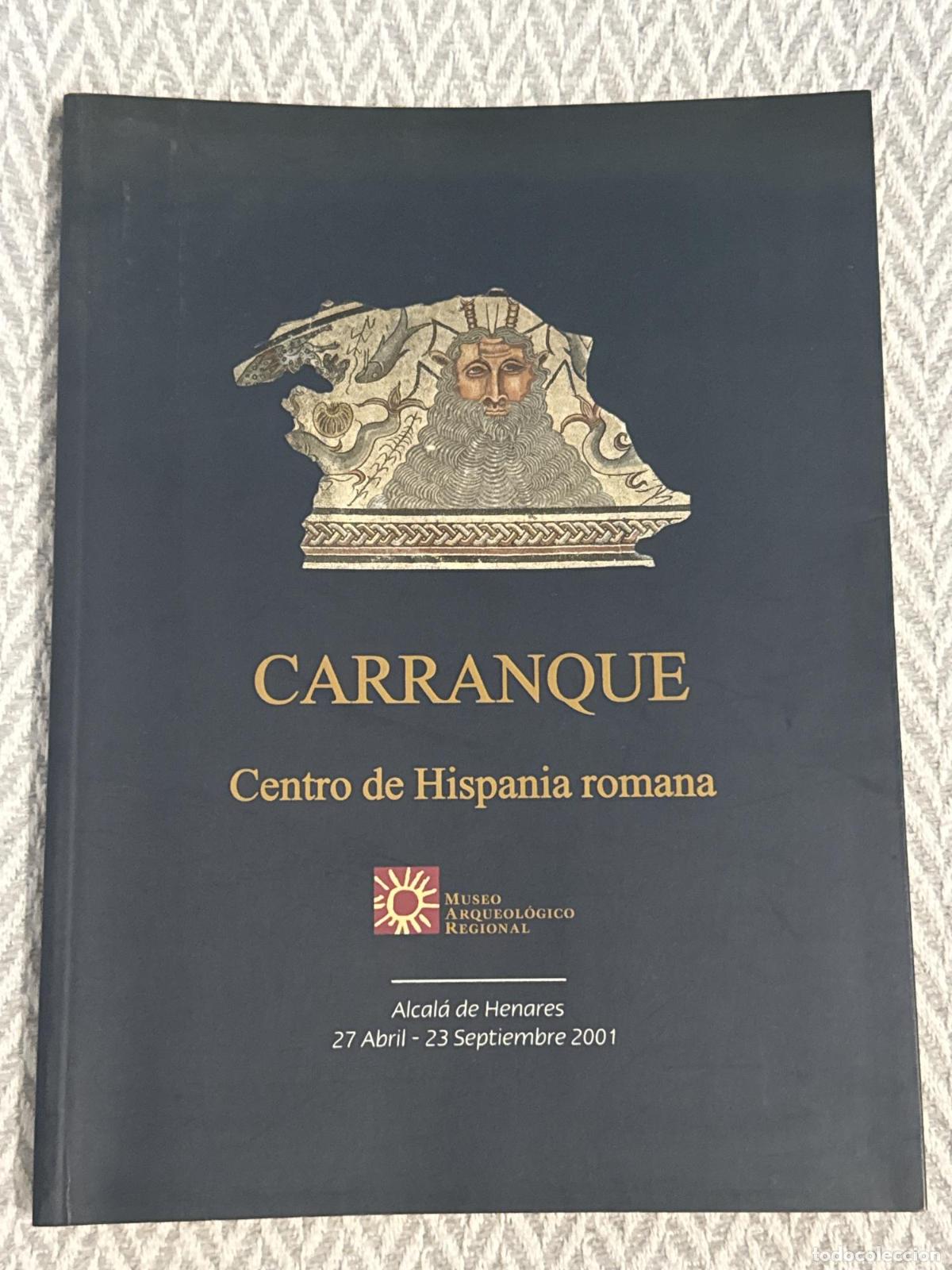 Libros: Carranque. Centro de Hispania romana - Museo arqueol&oacute;gico regional