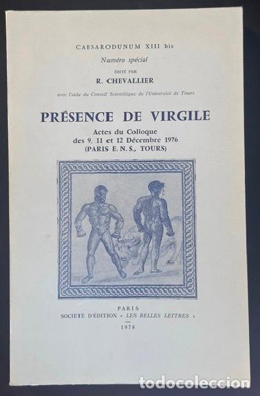 Libros: PRESENCE DE VIRGILE. Actes du Colloque des 9, 11 et 12 D&eacute;cembre 1976 (Paris E. N. S., Tours) - CHEVA
