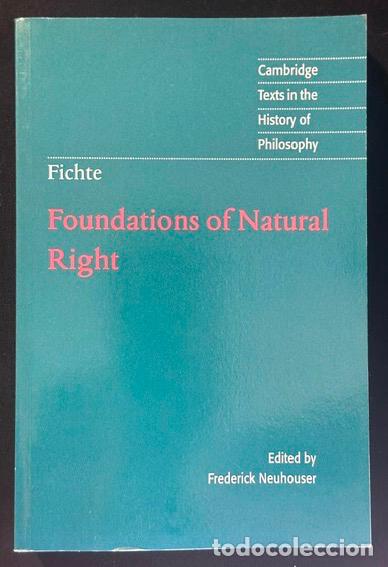 Libros: FOUNDATIONS OF NATURAL RIGHT. According to the Principles of the Wissenschaftslehre - FICHTE