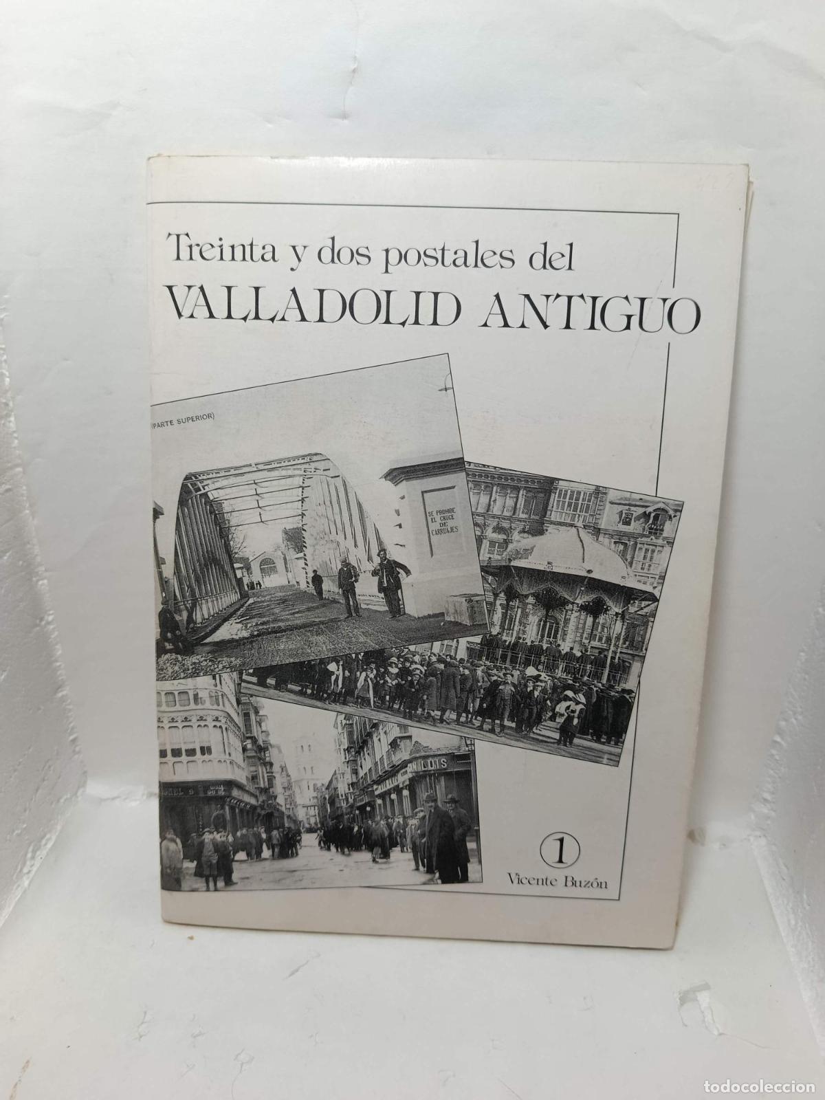Livres: TREINTA Y DOS POSTALES DEL VALLADOLID ANTIGUO -