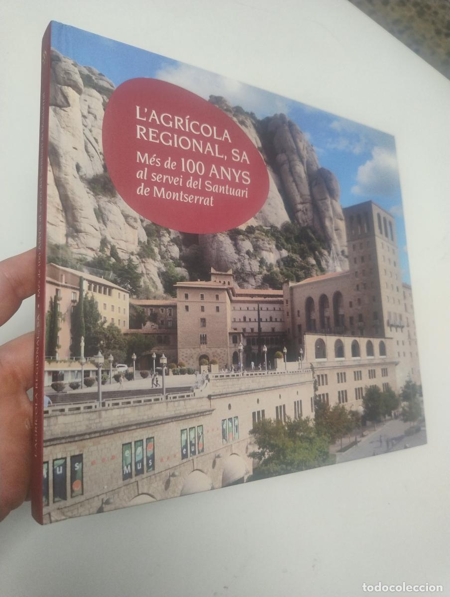 Libros: L'Agr&iacute;cola Regional, S.A. M&eacute;s de 100 anys al servei del Santuari de Montserrat -