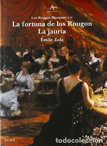 Libros: La fortuna de los Rougon / La jaur&iacute;a. Los Rougon-Macquart I-II - &Eacute;mile Zola