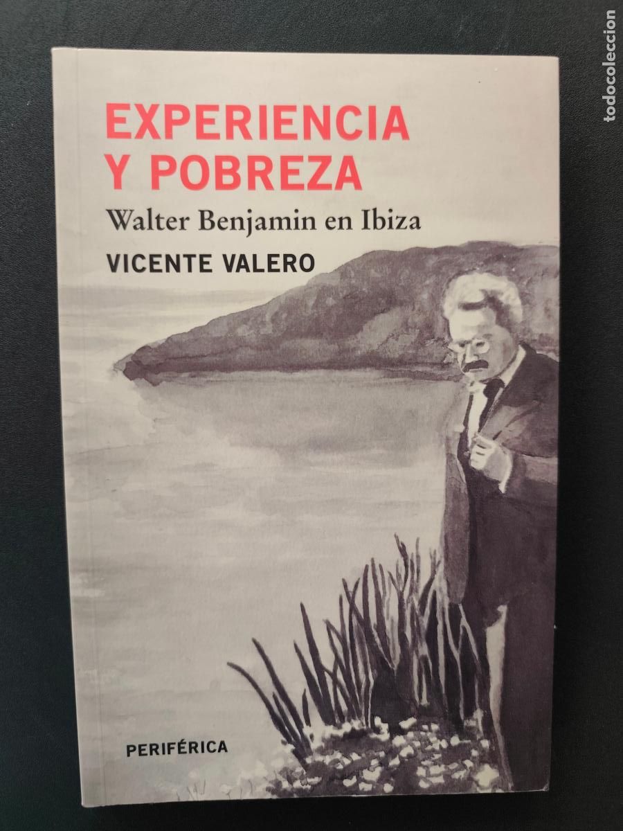Libros: Vicente Valero - Experiencia y pobreza. Walter Benjamin en Ibiza