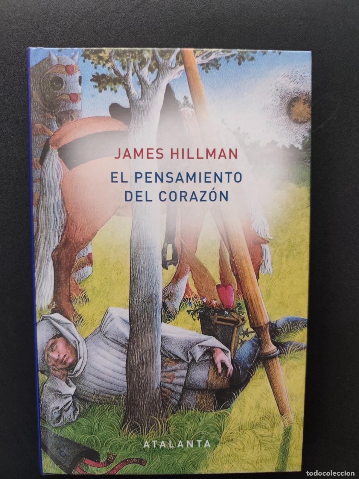 Libros: James Hillman - El pensamiento del coraz&oacute;n