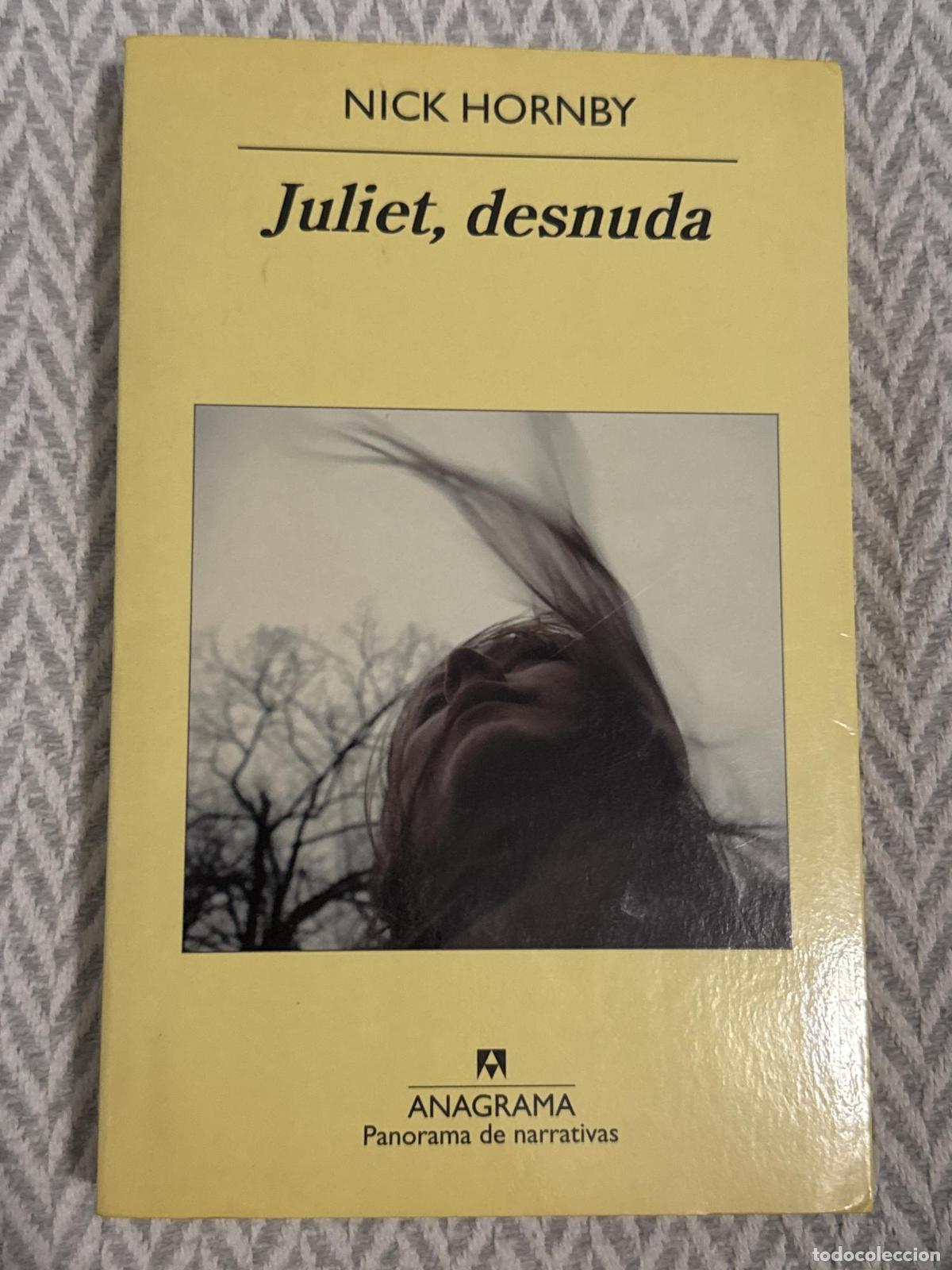 Libros: Juliet, desnuda - Hornby, Nick