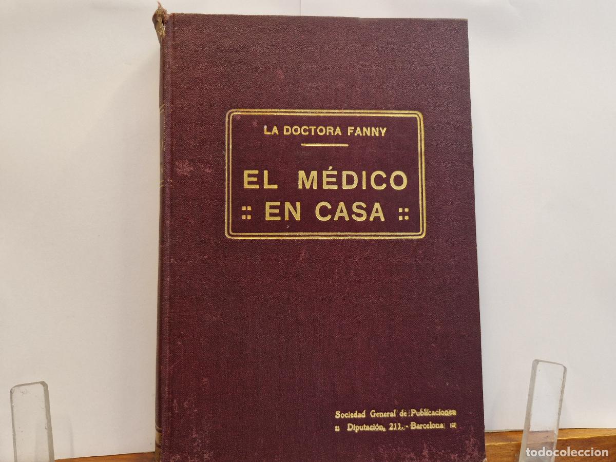 Libros: LA DOCTORA FANNY. EL M&Egrave;DICO EN CASA. SOCIEDAD GENERAL DE PUBLICACIONES.
