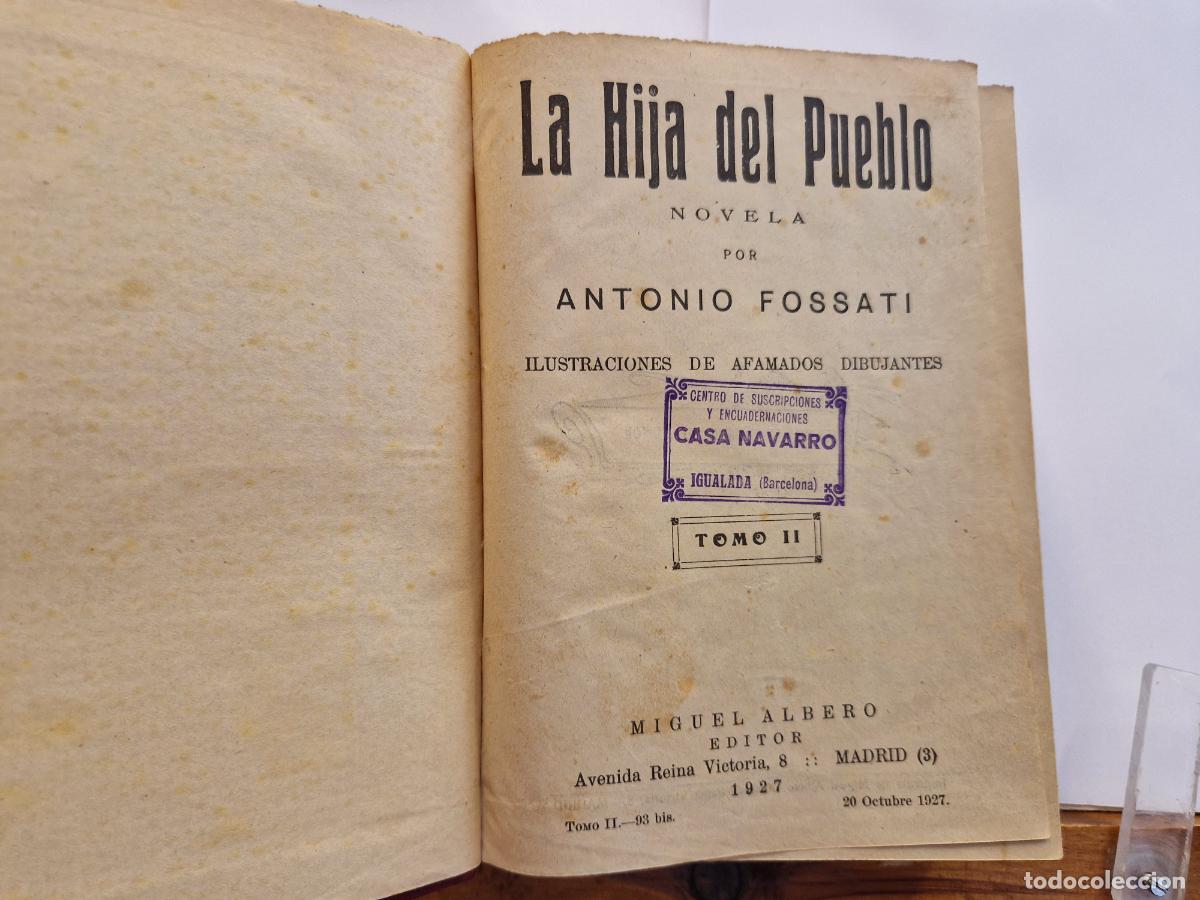 Libros: LA HIJA DEL PUEBLO. NOVELA POR ANTONIO FOSSATI.