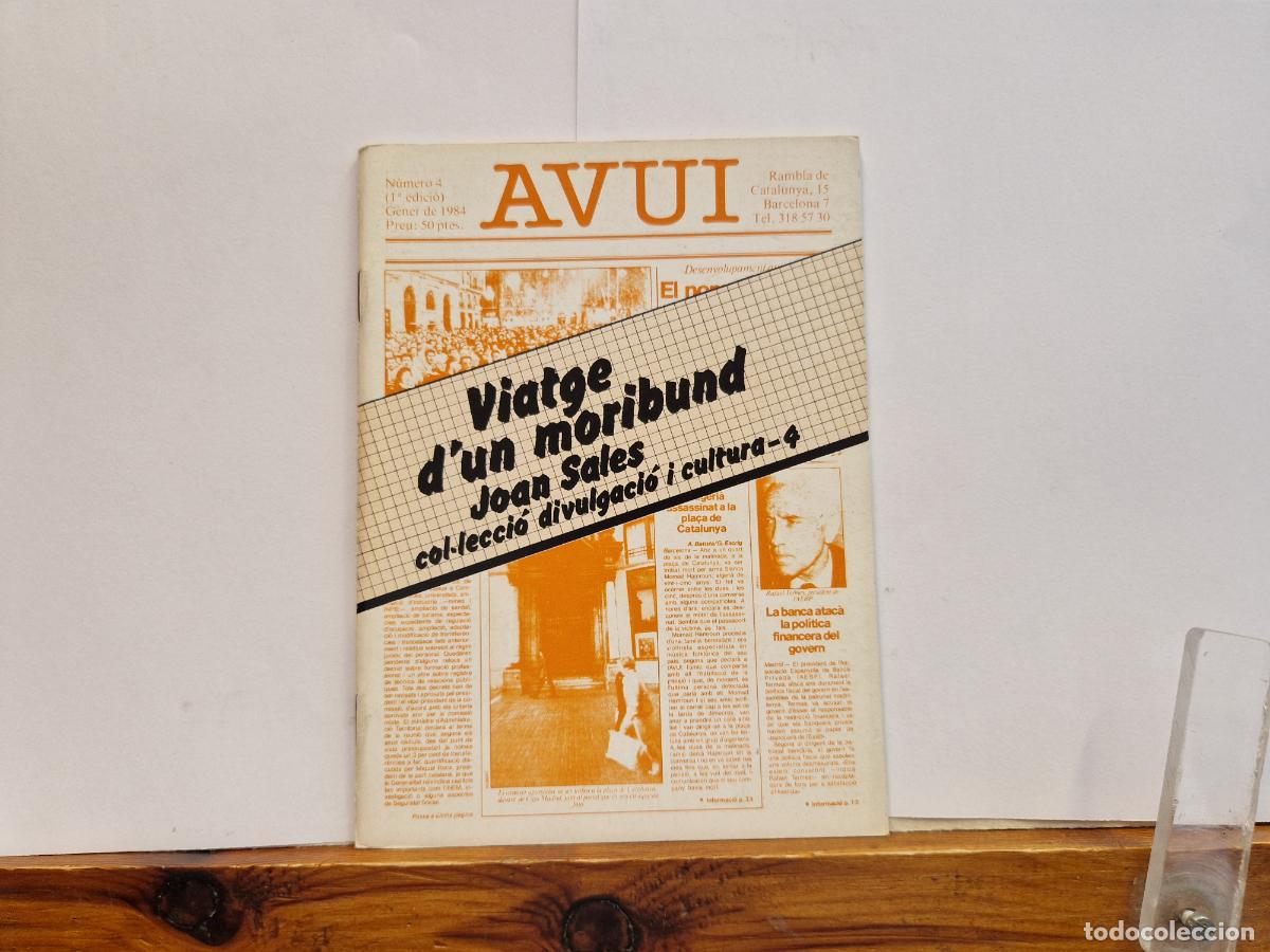 Libros: AVUI. VIATGE D'UN MORIBUND. JOAN SALES. GENER 1984