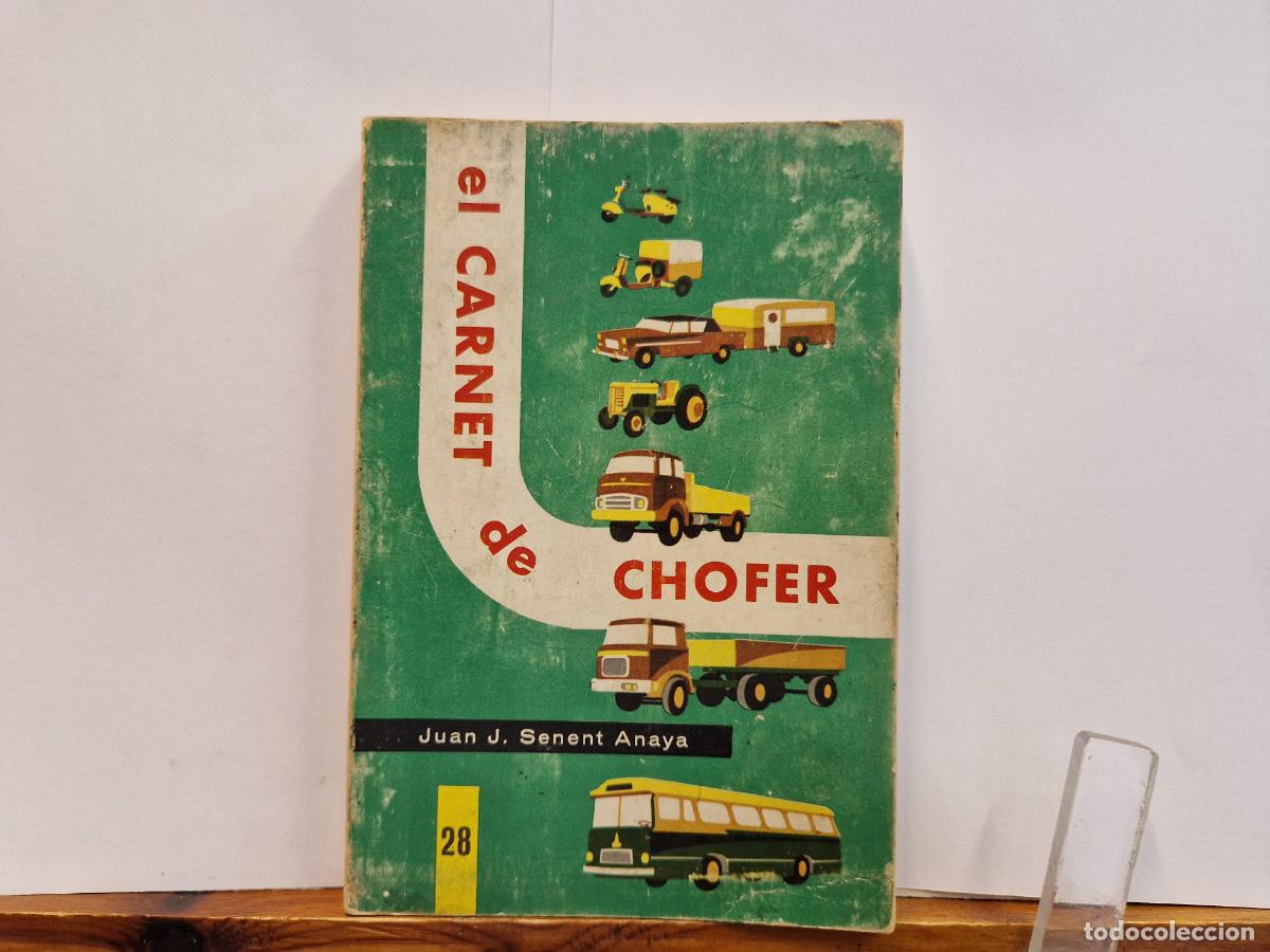 Libros: EL CARNET DE CHOFER. JUAN J. SENENT ANAYA.