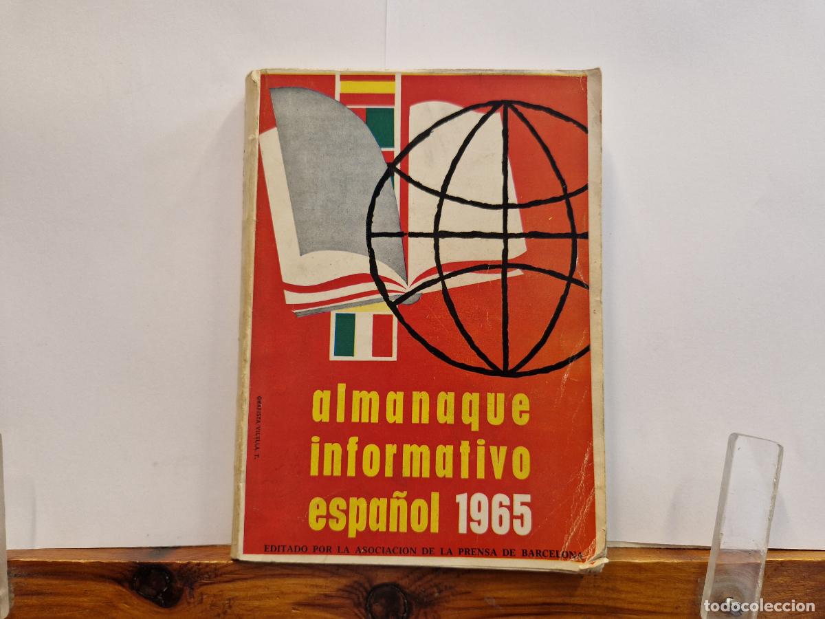 Libros: ALMANAQUE INFORMATIVO ESPA&Ntilde;OL 1965. EDITADO POR LA ASOCIACION DE LA PRENSA DE BARCELONA.