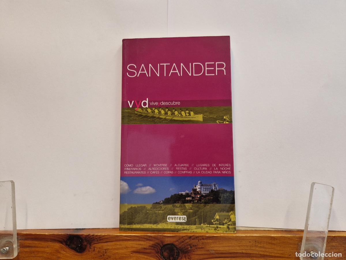 Libros: SANTANDER. VIVE Y DESCUBRE. GEOGRAFIA, CLIMA. MEJOR EPOCA, COMO LLEGAR, DONDE ALOJARSE, GASTRONOMIA.