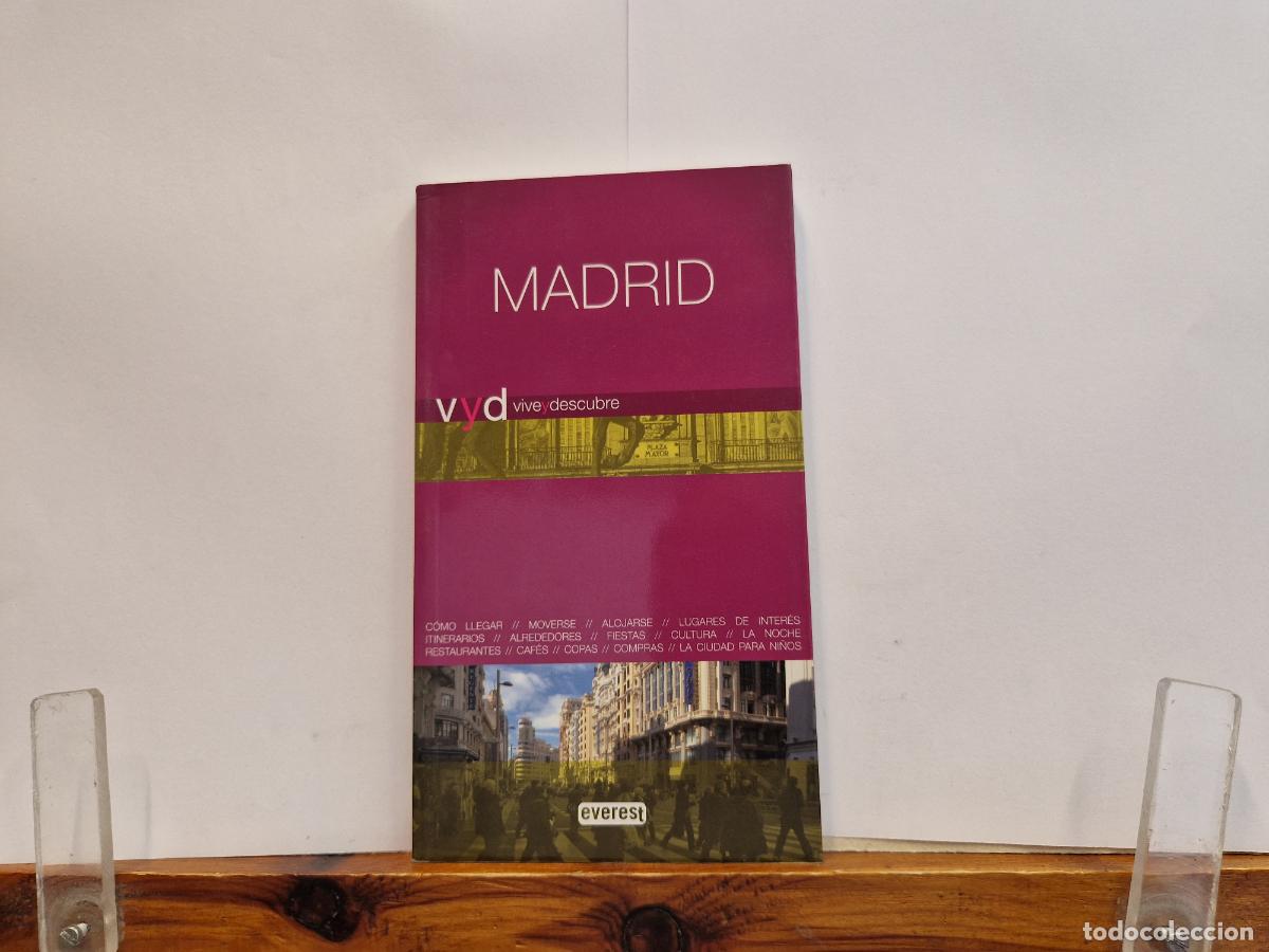 Libros: MADRID. VIVE Y DESCUBRE. GEOGRAFIA, CLIMA. MEJOR EPOCA, COMO LLEGAR, DONDE ALOJARSE, GASTRONOMIA.