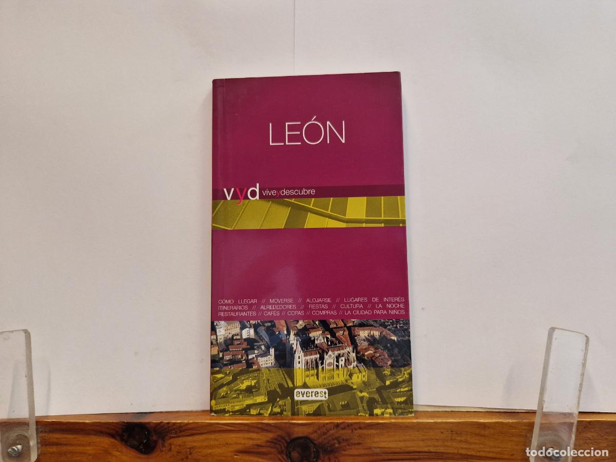 Libros: LE&Ograve;N. VIVE Y DESCUBRE. GEOGRAFIA, CLIMA. MEJOR EPOCA, COMO LLEGAR, DONDE ALOJARSE, GASTRONOMIA.