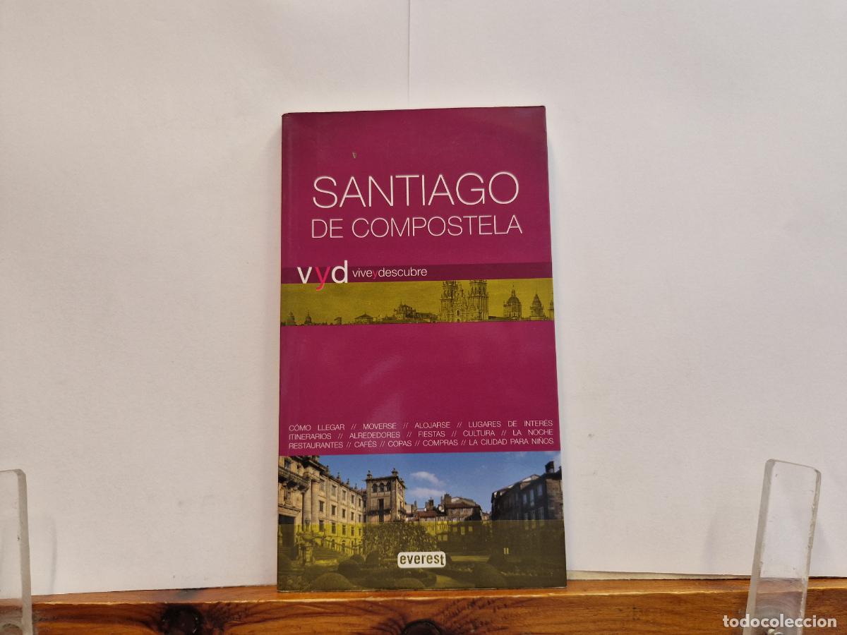 Libros: SANTIAGO C.VIVE Y DESCUBRE. GEOGRAFIA, CLIMA. MEJOR EPOCA, COMO LLEGAR, DONDE ALOJARSE, GASTRONOMIA.