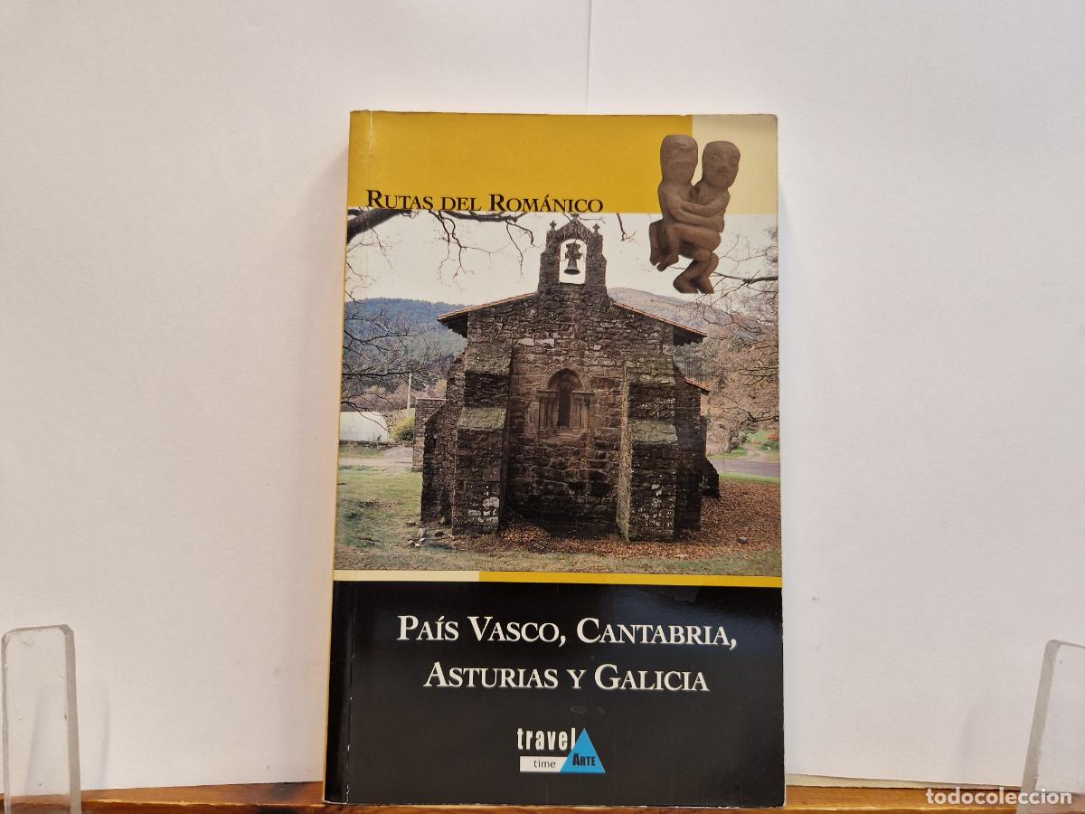 Libros: RUTAS DEL ROMANTICO. PAIS VASCO, CANTABRIA. AUSTRIAS Y GALICIA.