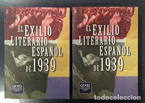 Libros: EL EXILIO LITERARIO ESPA&Ntilde;OL DE 1939 (VOLS.1 Y 2) - AZNAR SOLER, Manuel (Ed.).-