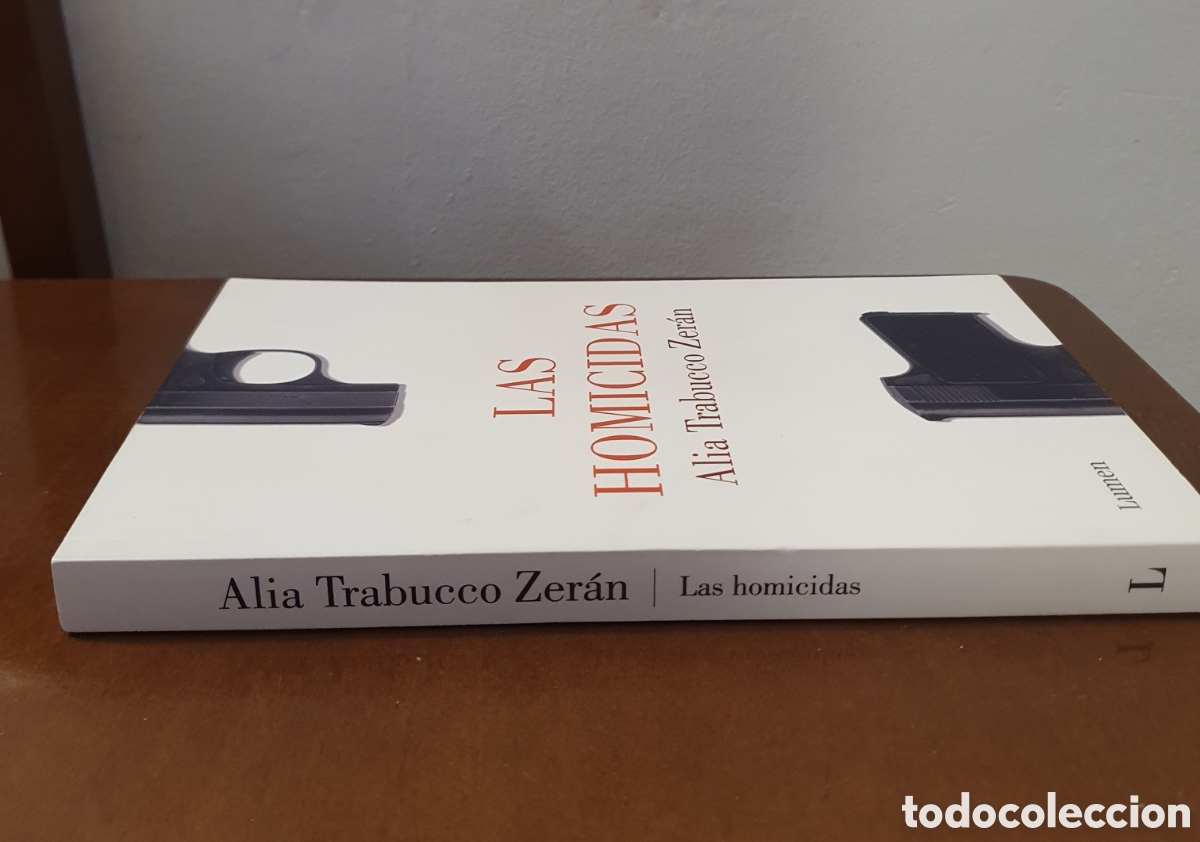 Libros: Las homicidas. Alia Trabucco Zer&aacute;n - Foto 2