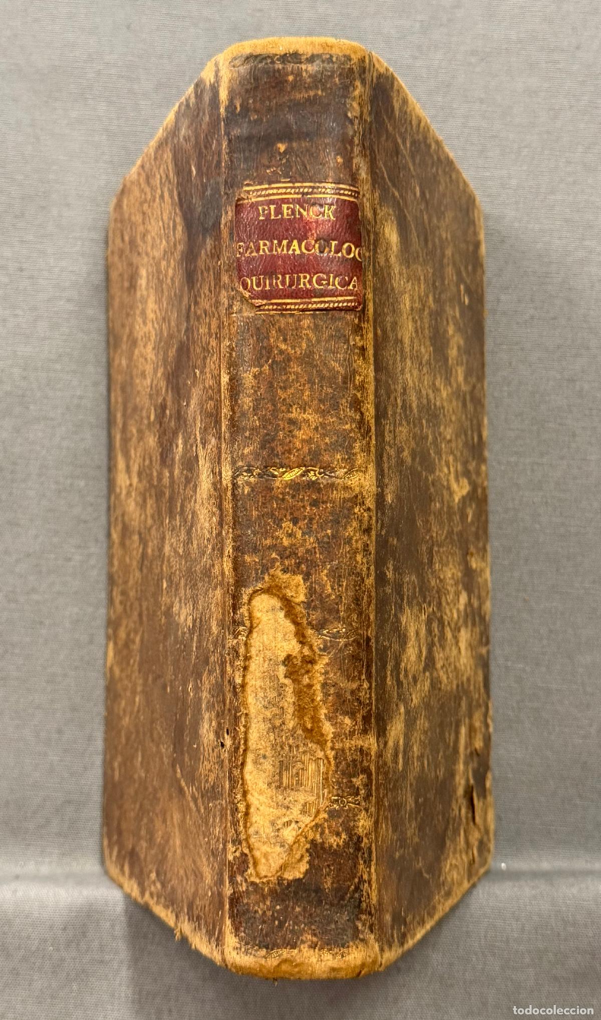 books: FARMACOLOG&Iacute;A QUIR&Uacute;RGICA &Oacute; CIENCIA DE MEDICAMENTOS EXTERNOS &Eacute; INTERNOS. - JACOBO PLENCK, JOSEPH.
