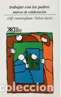 Livres: Trabajar con los padres. Marcos de colaboraci&oacute;n. - Cliff Cun - Cliff Cunningham, Hilton Davis