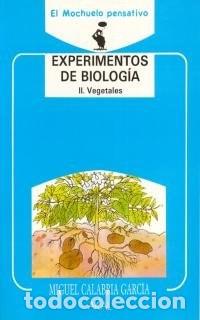 Livres: Experimentos de Biolog&iacute;a II. Vegetales - Miguel Antonio Cala - Miguel Antonio Calabria Garc&iacute;a