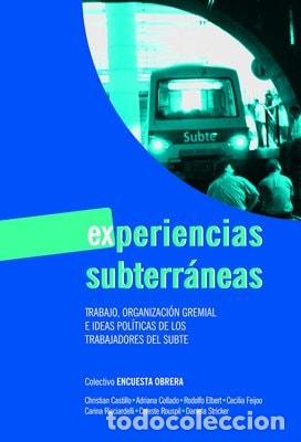 B&uuml;cher: Experiencias Subterraneas: Trabajo, Organizacion Gremial E I - Castillo - Collado