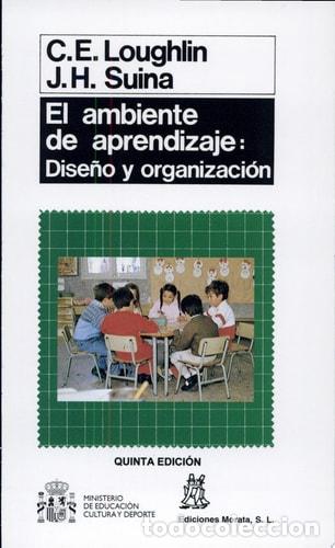 Libri di seconda mano: El ambiente de aprendizaje dise&ntilde;o y organizaci&oacute;n - Catherine - Catherine E. Loughlin, Joseph H. Suin