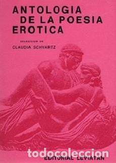 B&uuml;cher: Antolog&iacute;a de la poes&iacute;a er&oacute;tica - Claudia Schvartz - Claudia Schvartz
