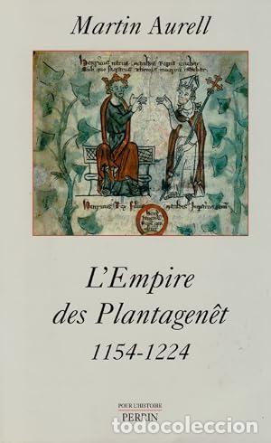 Libros: L'empire des Platagen&ecirc;t 1154-1224 - Aurell Martin