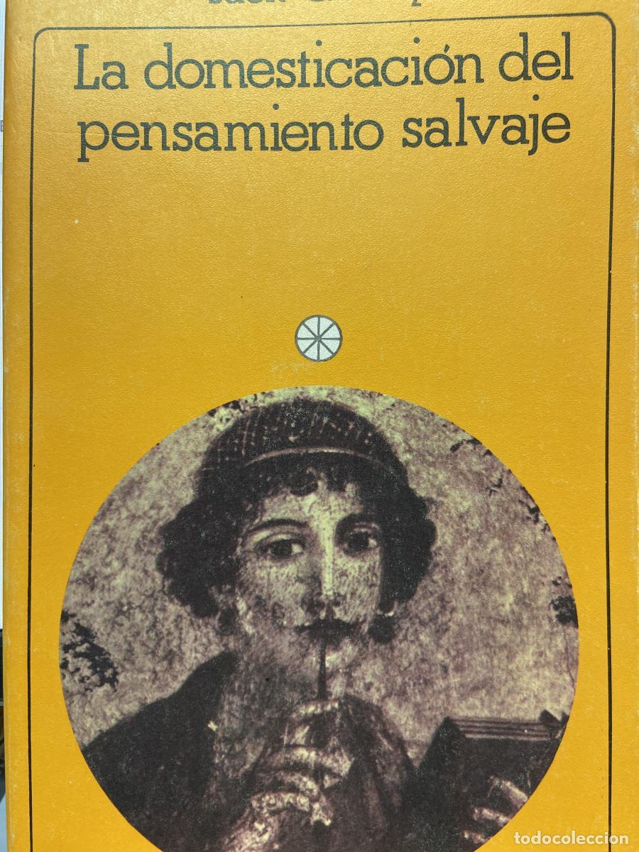 Livros em segunda m&atilde;o: La domesticaci&oacute;n del pensamiento salvaje - JACK GOODY