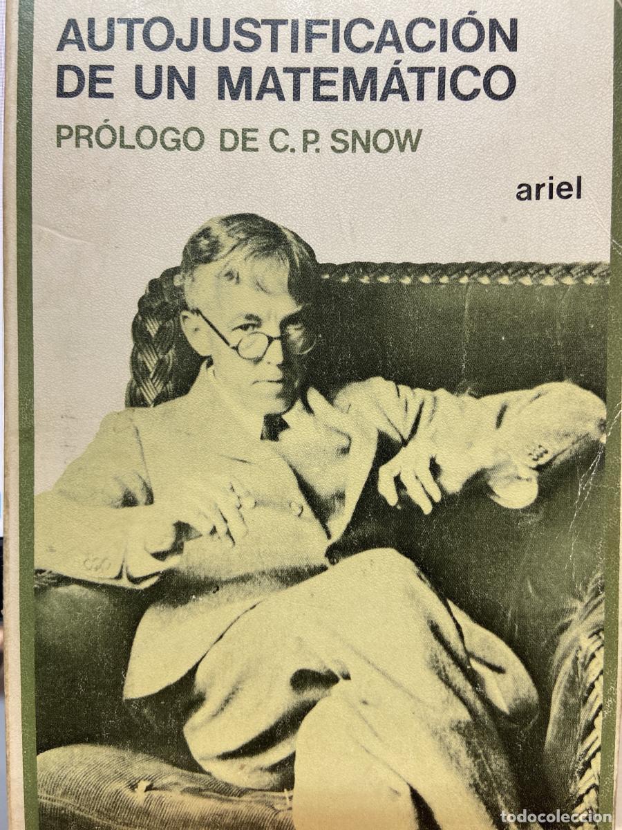 Libros: Autojustificaci&oacute;n de un matem&aacute;tico - G. H. Hardy