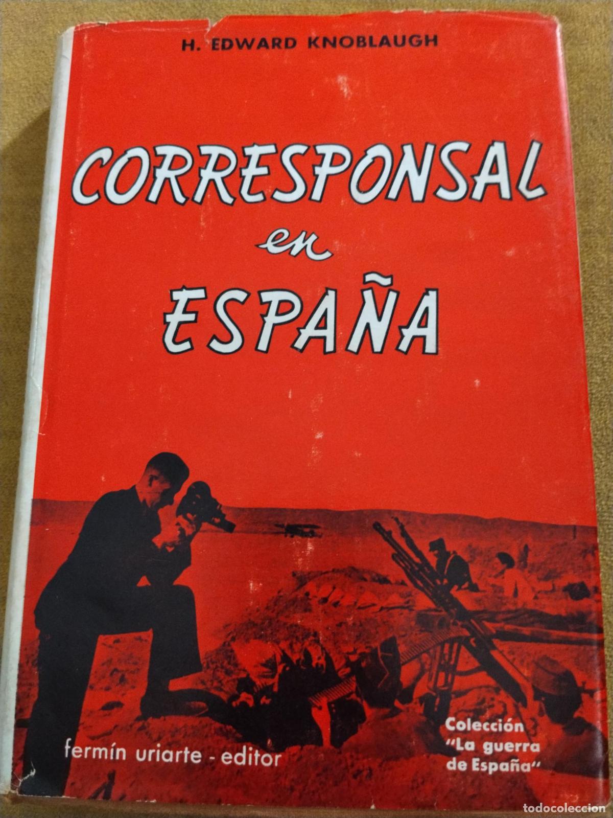 Corresponsal en Espa&ntilde;a - H. Edward Knoblaugh