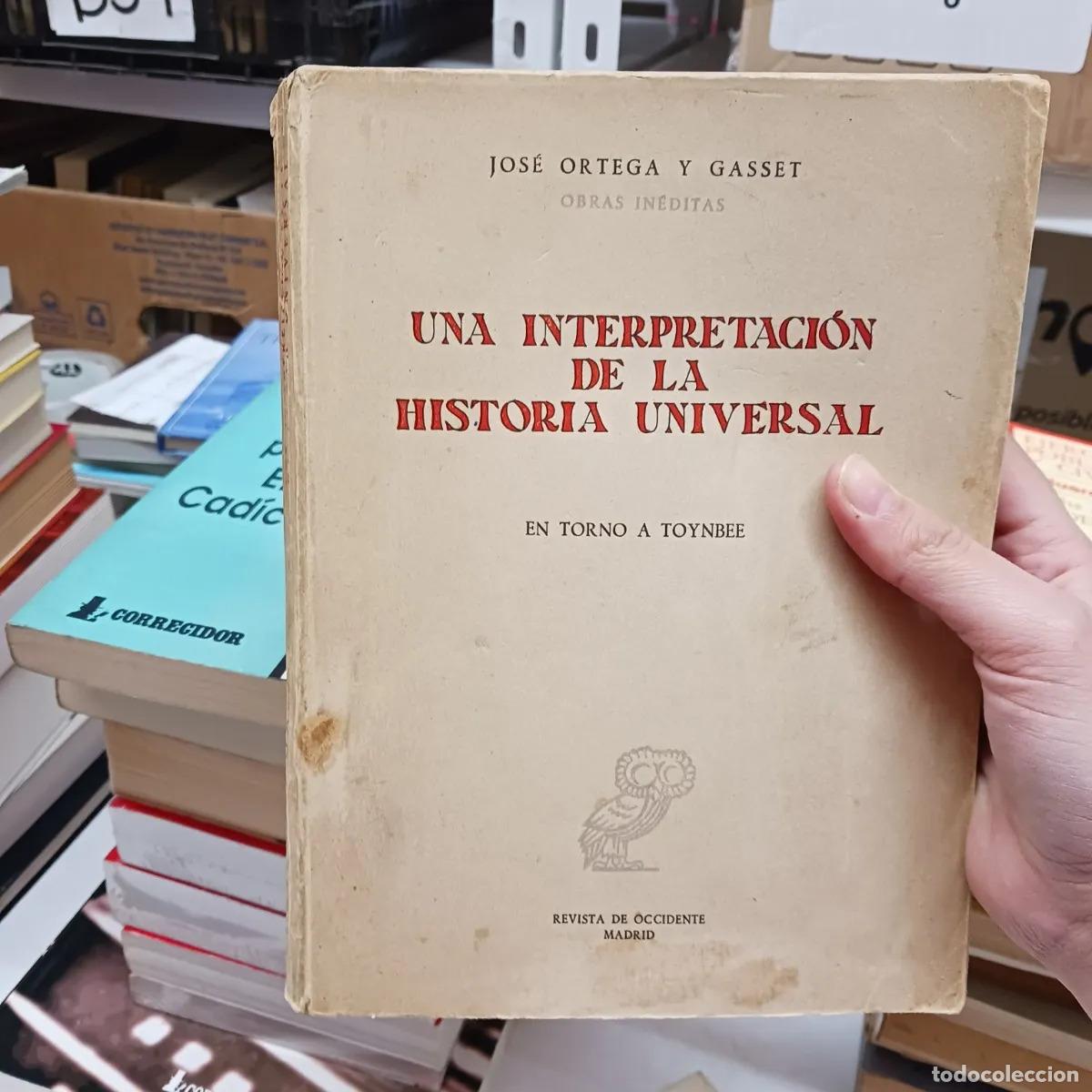 Libri di seconda mano: Una interpretacion de la historia universal (det.) - Jose Ortega y Gasset