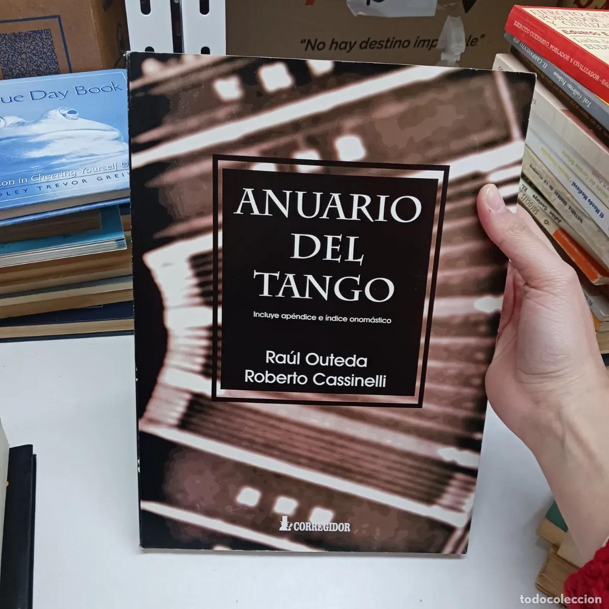 B&uuml;cher: Anuario del tango - Raul Outeda, Roberto Cassinelli