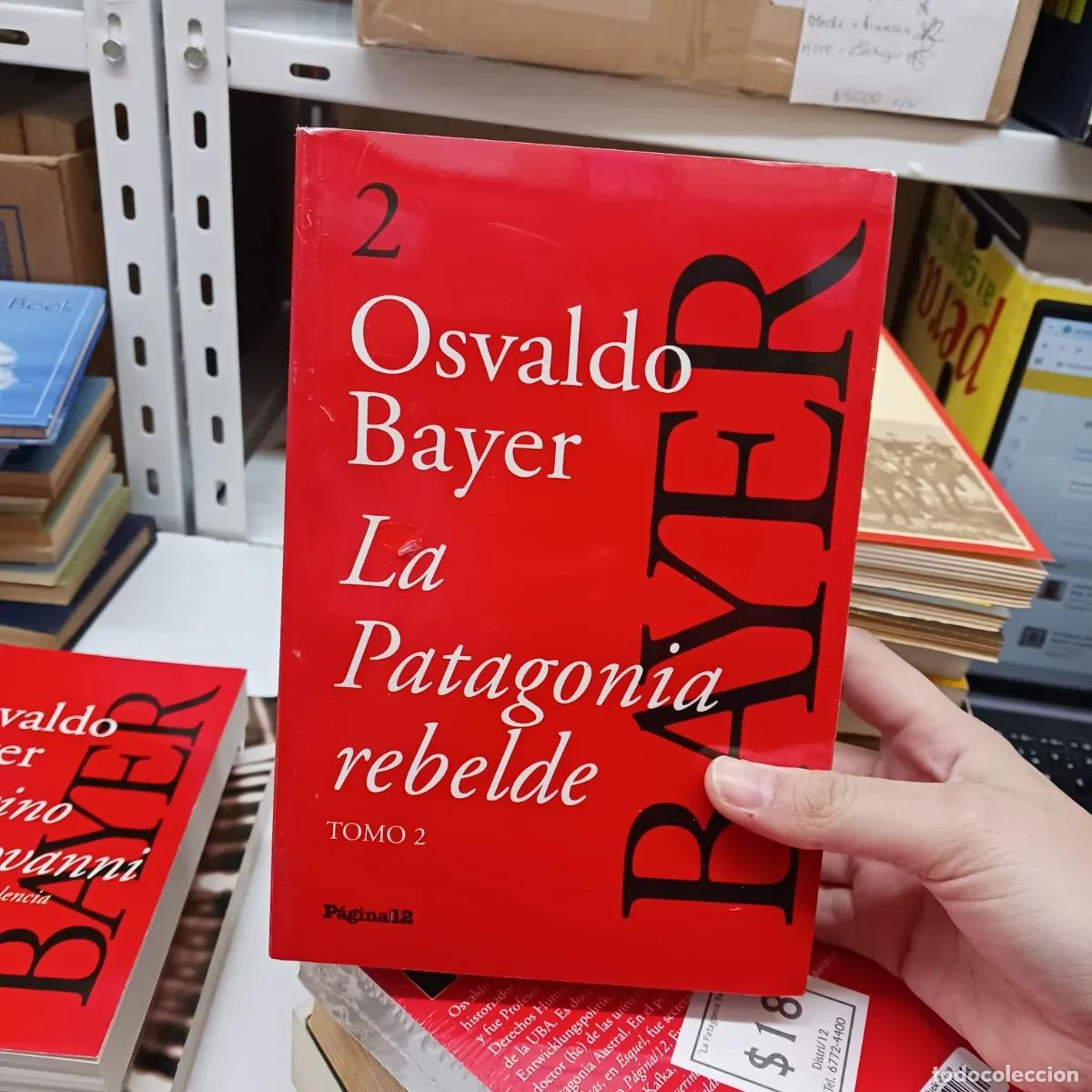 Libri di seconda mano: La patagonia rebelde 2 - Osvaldo Bayer