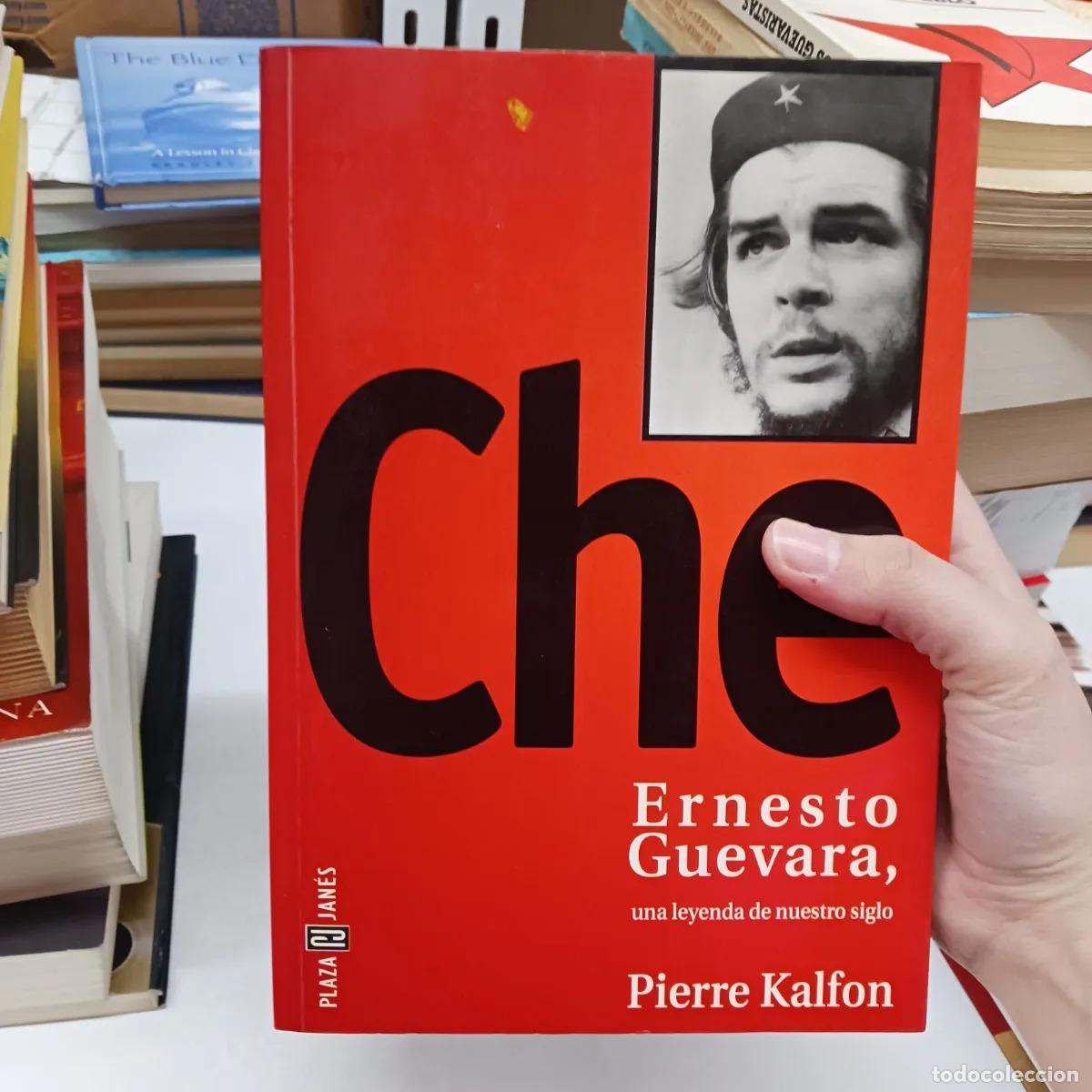 B&uuml;cher: Che Guevara, una leyenda de nuestro siglo - Pierre Kalfon