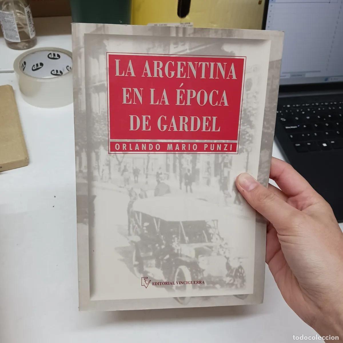 B&uuml;cher: La Argentina en la epoca de Gardel - Orlando Mario Punzi