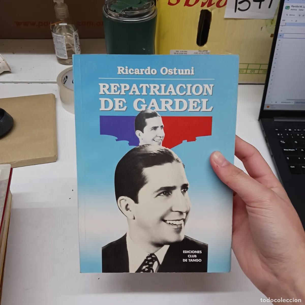 books: Repatriacion de Gardel - Ricardo Ostuni