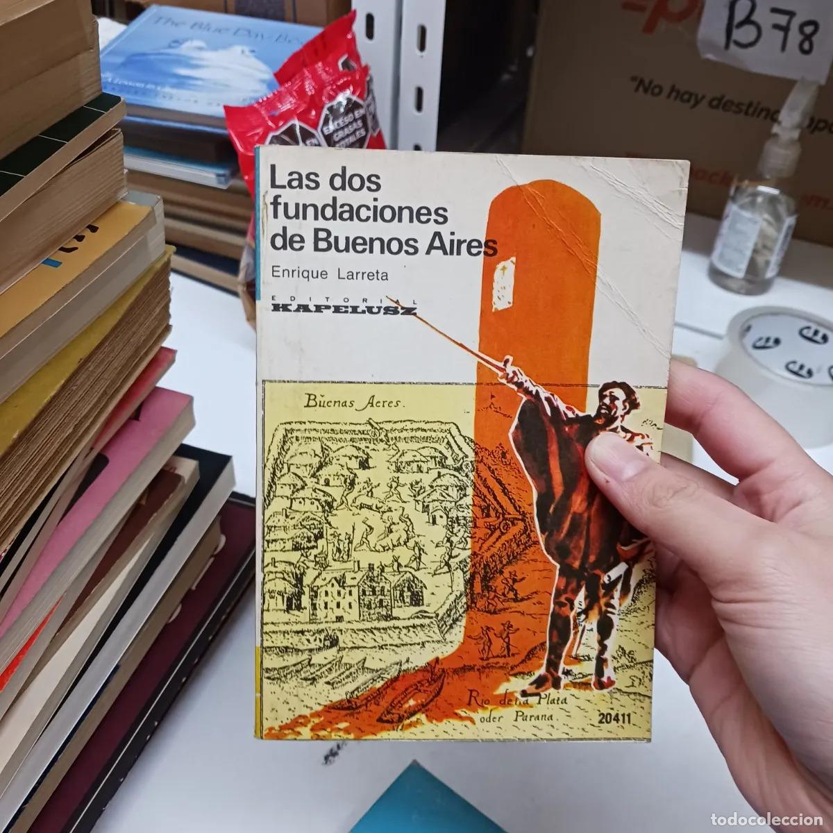 Libri di seconda mano: Las dos fundaciones de Buenos Aires - Enrique Larreta