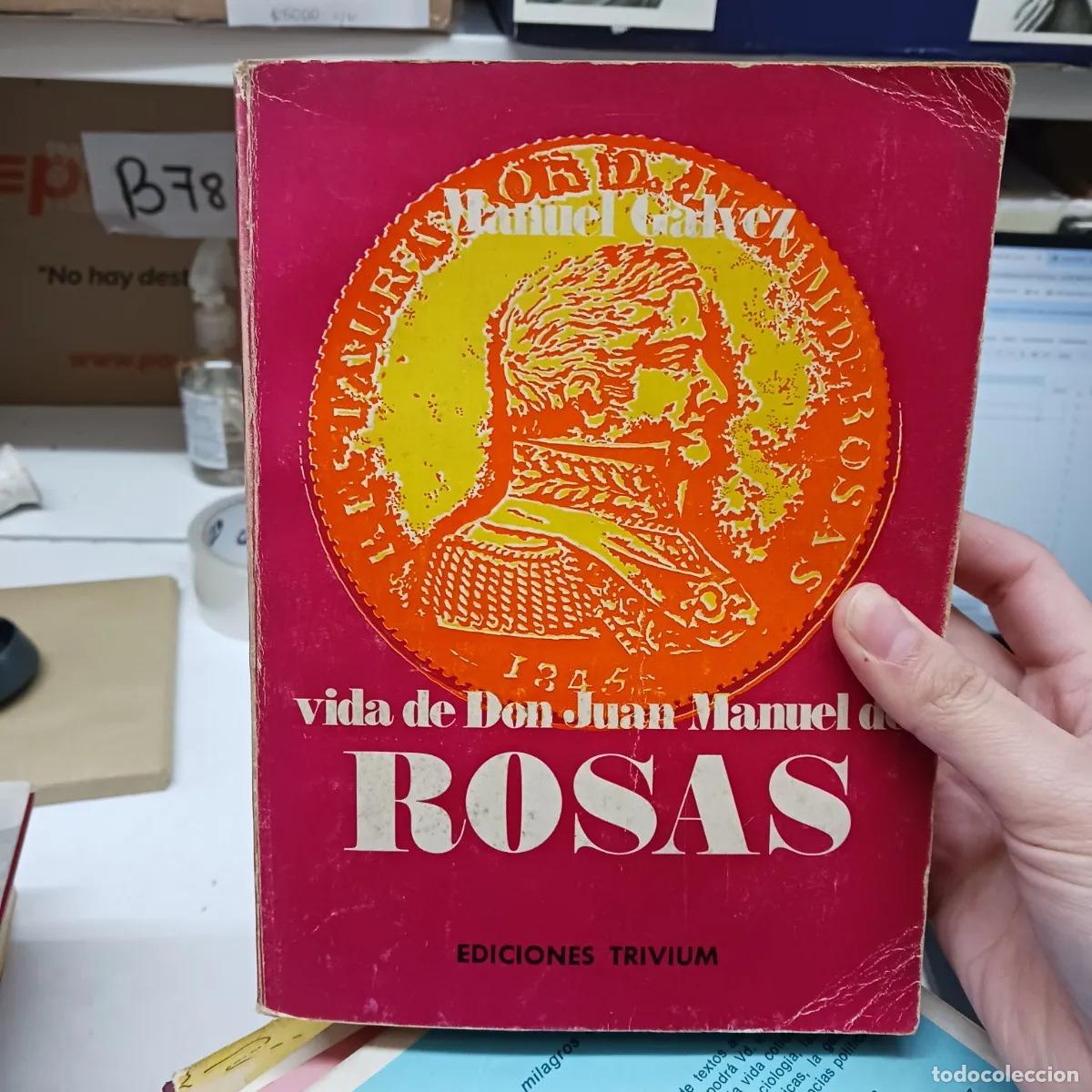 books: Vida de Rosas (det.) - Manuel Galvez
