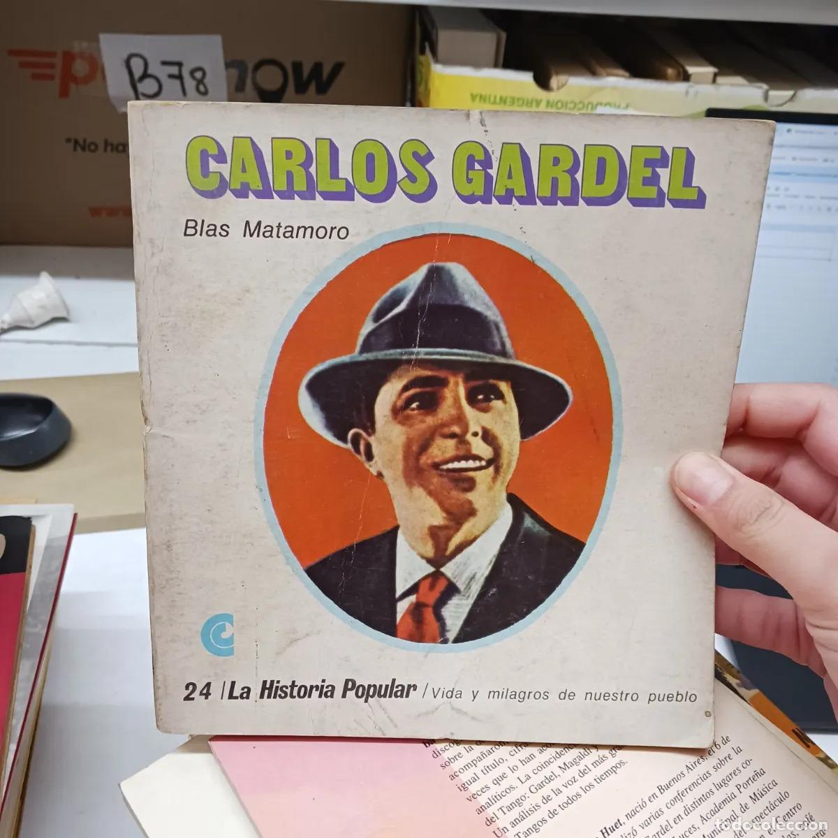 Libros: Carlos Gardel - Blas Matamoro - Foto 1