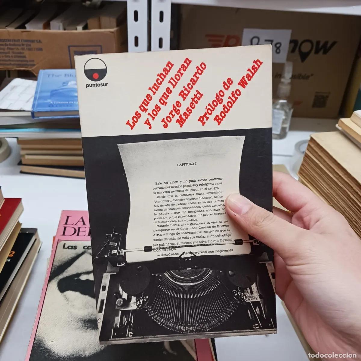 Livres: Los que luchan y los que lloran - Jorge Ricardo Masetti