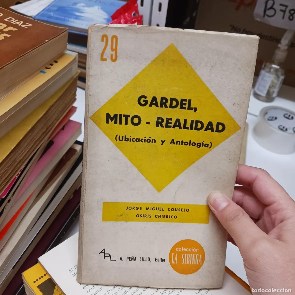 B&uuml;cher: Gardel, mito-realidad - Jose Miguel Couselo, Osiris Chierico