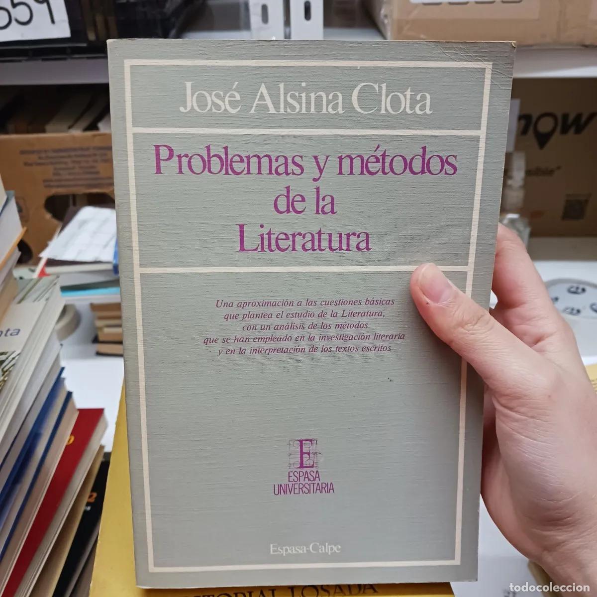 Libri di seconda mano: Problemas y metodos de la literatura - Jose Alsina Clota