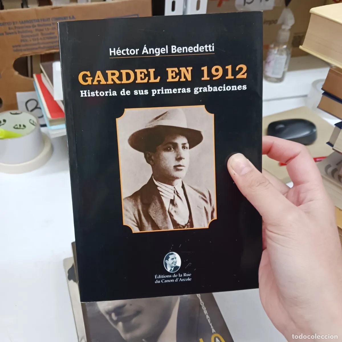 Libros: Gardel en 1912 - Hector Angel Benedetti - Foto 1