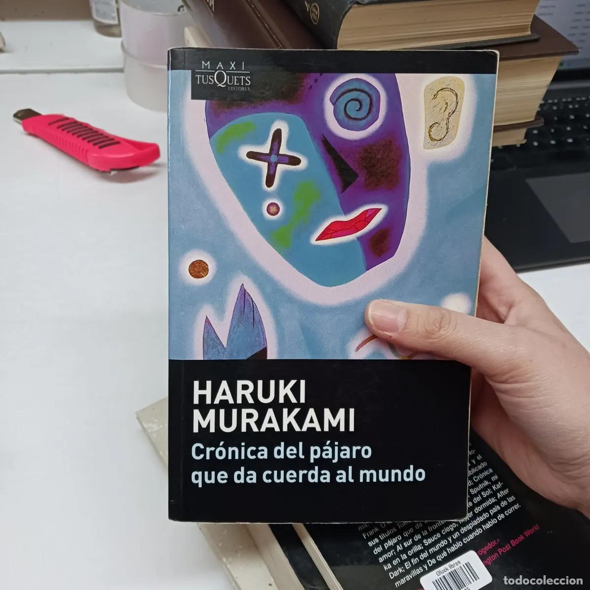 Libros: Cronica del pajaro que da cuerda al mundo - Haruki Murakami