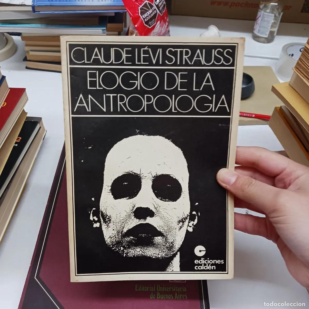Libros: Elogio de la antropologia - Claude Levi Strauss - Foto 1
