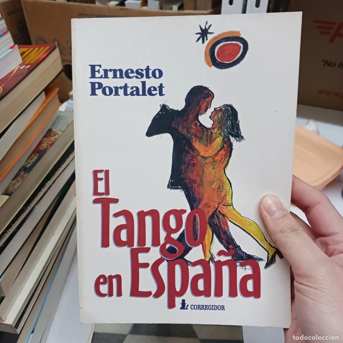 Libros: El tango en Espa&ntilde;a - Ernesto Portalet - Foto 1
